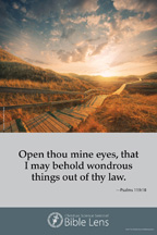 Bible Lens: Open thou mine eyes (csps bl2)